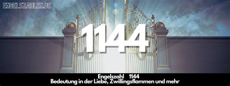 Engelszahl 1144 Bedeutung: Was es heißt, wenn Sie 1144 sehen